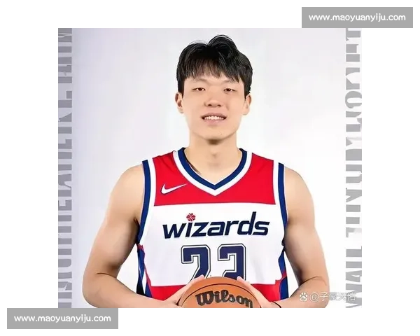 祖巴茨力赞杨瀚森：天赋触天，唯需努力破茧