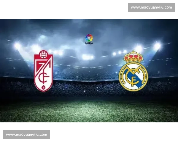 格拉纳达主场迎战巴塞罗那焦点之战悬念与攻防对决全解析前瞻看点 格拉纳达主场迎战巴塞罗那焦点之战悬念与攻防对决全解析前瞻看点